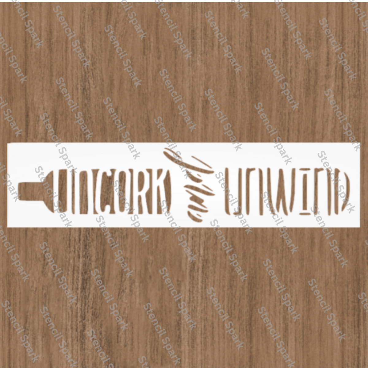 Uncork And Unwind Wine Bottle Stencil image 0