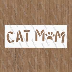 Cat Mom Stencil