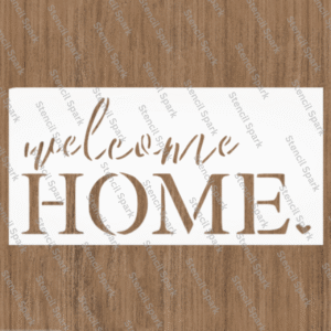 Welcome Home Stencil